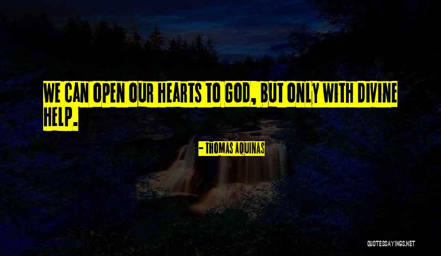 With God Help Quotes By Thomas Aquinas With God Help Quotes By Thomas Aquinas
