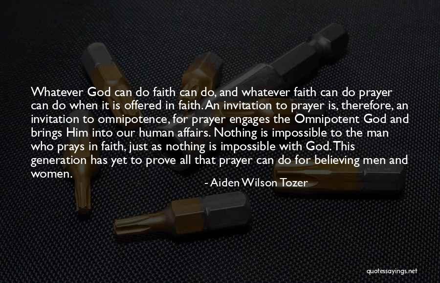 With God Nothing Is Impossible Quotes By Aiden Wilson Tozer