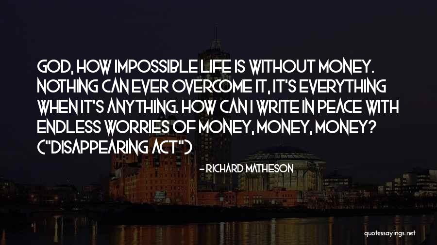 With God Nothing Is Impossible Quotes By Richard Matheson With God Nothing Is Impossible Quotes By Richard Matheson