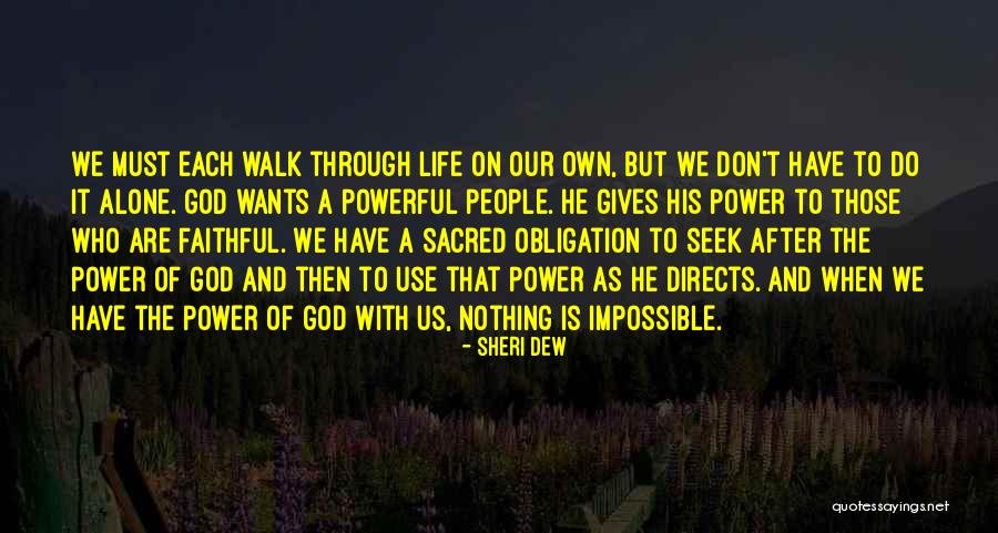 With God Nothing Is Impossible Quotes By Sheri Dew