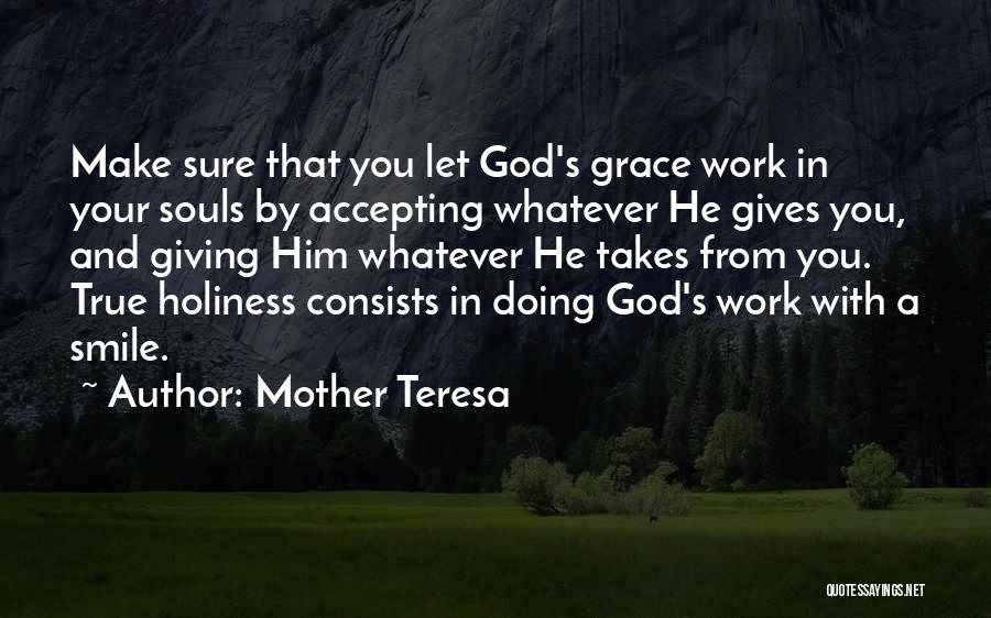 With God's Grace Quotes By Mother Teresa