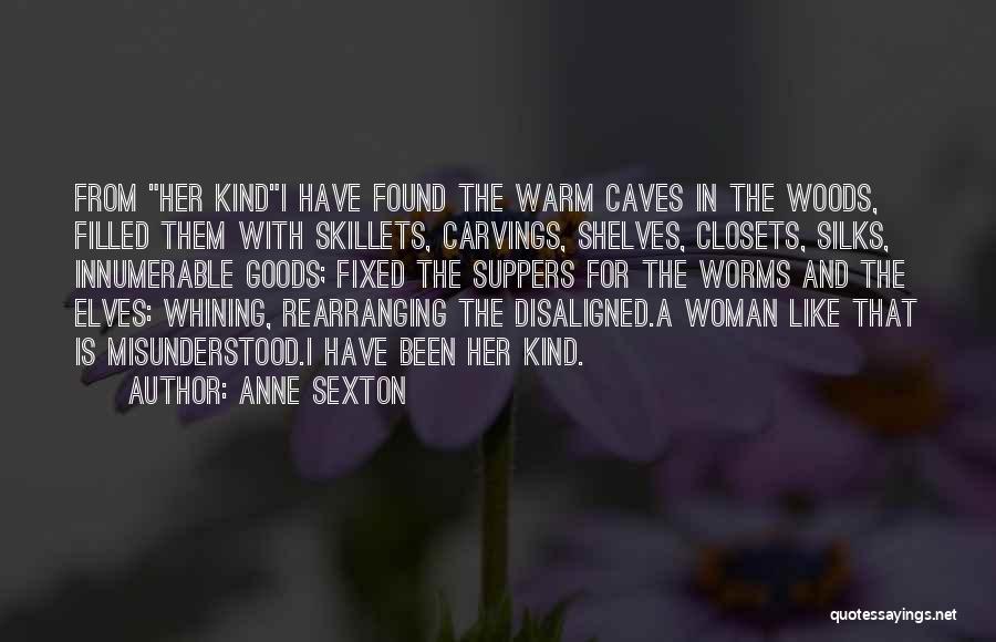 With Her Quotes By Anne Sexton