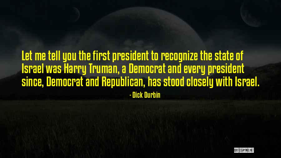 With Israel Quotes By Dick Durbin With Israel Quotes By Dick Durbin