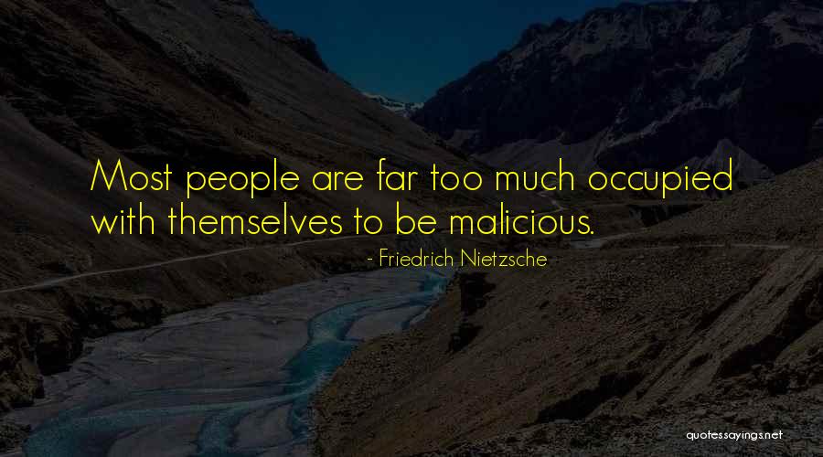 With Malice Quotes By Friedrich Nietzsche With Malice Quotes By Friedrich Nietzsche