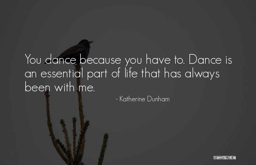 With Me Always Quotes By Katherine Dunham