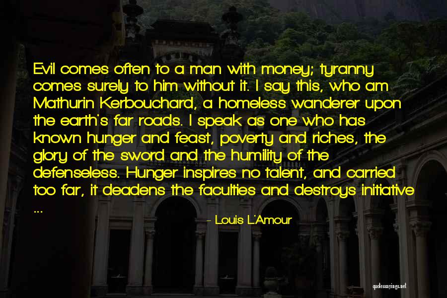 With Money Comes Quotes By Louis L'Amour With Money Comes Quotes By Louis L'Amour