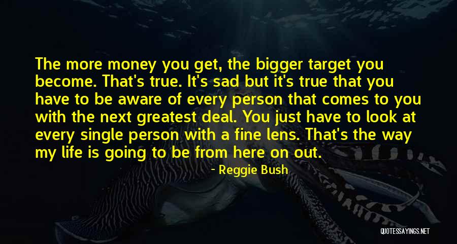 With Money Comes Quotes By Reggie Bush With Money Comes Quotes By Reggie Bush