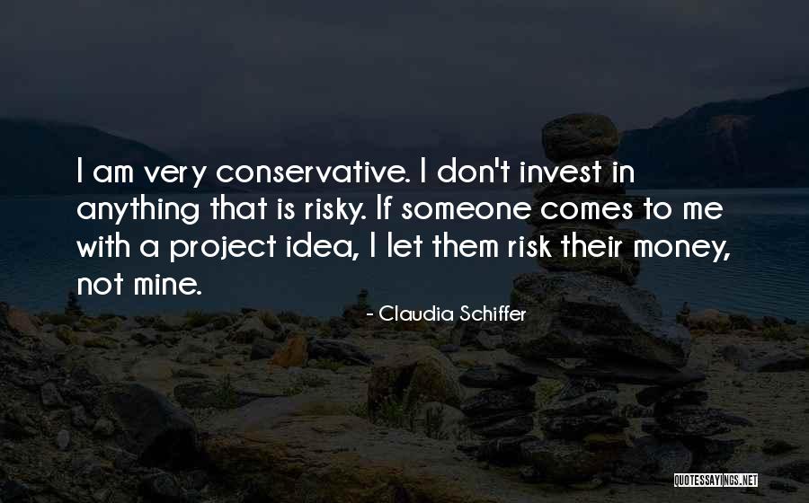 With Money Quotes By Claudia Schiffer With Money Quotes By Claudia Schiffer