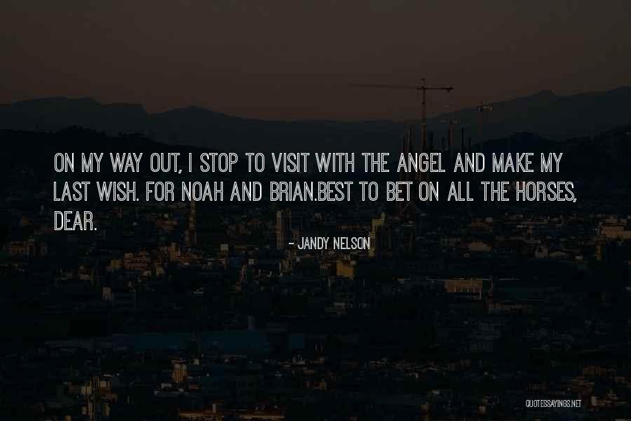 With My Love Quotes By Jandy Nelson With My Love Quotes By Jandy Nelson