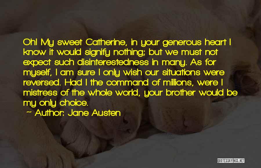 With My Sweet Brother Quotes By Jane Austen