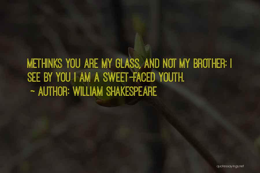 With My Sweet Brother Quotes By William Shakespeare