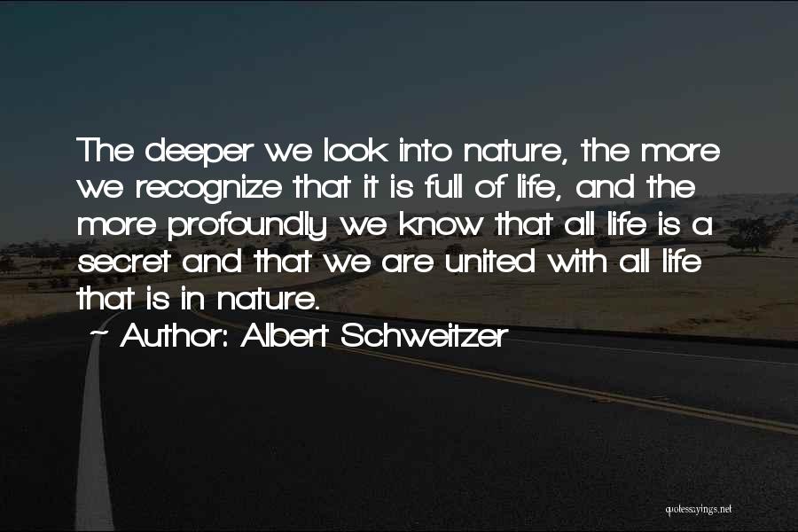 With Nature Quotes By Albert Schweitzer