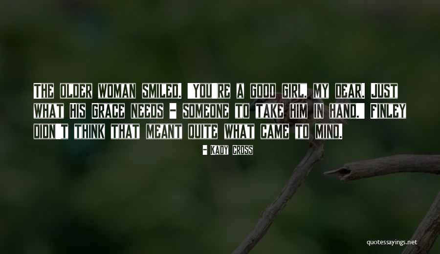 With Older Girl Quotes By Kady Cross With Older Girl Quotes By Kady Cross