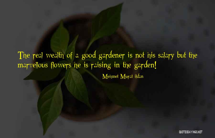With Real Flowers Quotes By Mehmet Murat Ildan With Real Flowers Quotes By Mehmet Murat Ildan