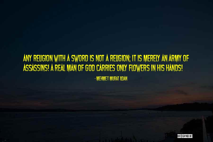 With Real Flowers Quotes By Mehmet Murat Ildan With Real Flowers Quotes By Mehmet Murat Ildan
