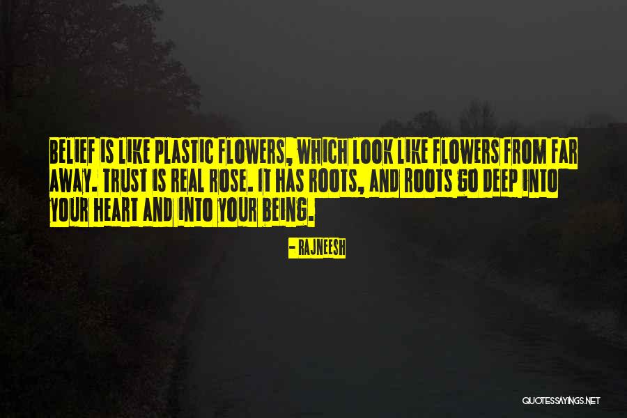 With Real Flowers Quotes By Rajneesh With Real Flowers Quotes By Rajneesh