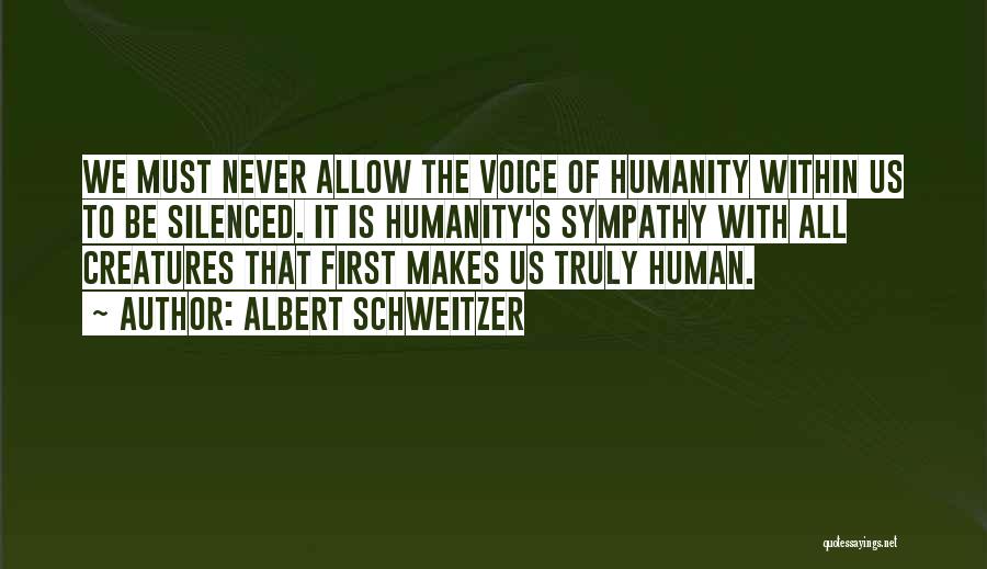With Sympathy Quotes By Albert Schweitzer