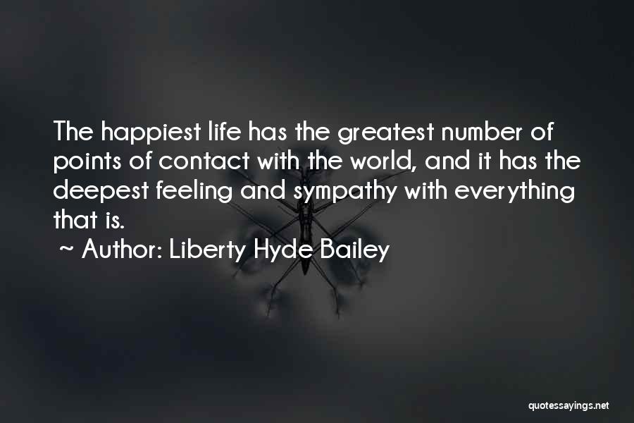 With Sympathy Quotes By Liberty Hyde Bailey