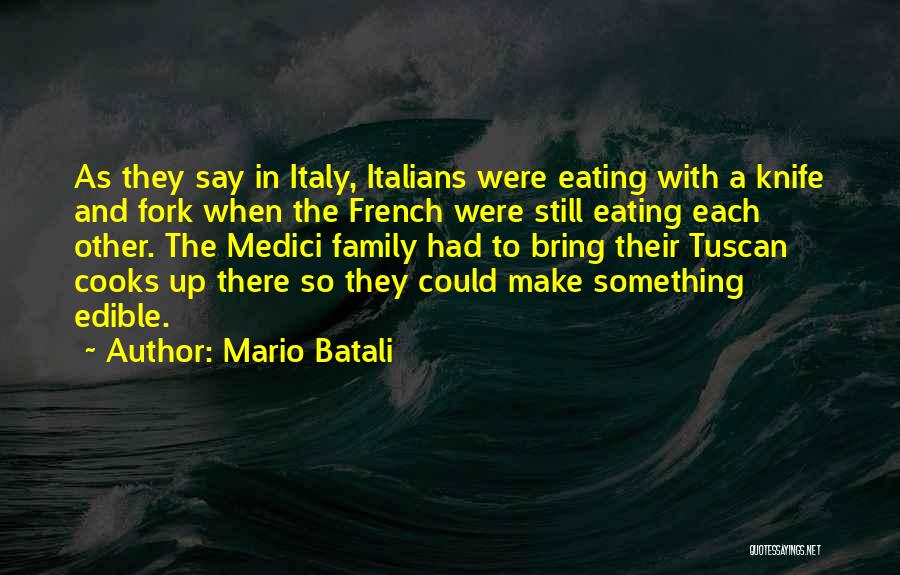 With The Family Quotes By Mario Batali
