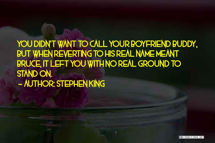 With Your Boyfriend Quotes By Stephen King