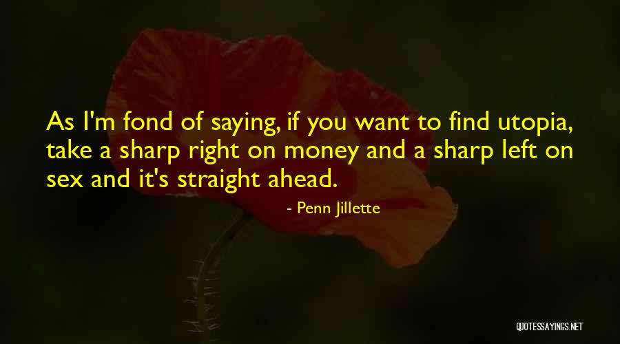 Withallyourheart Quotes By Penn Jillette Withallyourheart Quotes By Penn Jillette