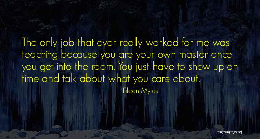 Withanone Quotes By Eileen Myles