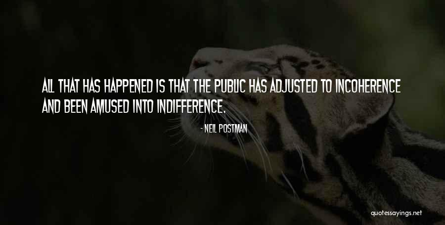 Withanone Quotes By Neil Postman
