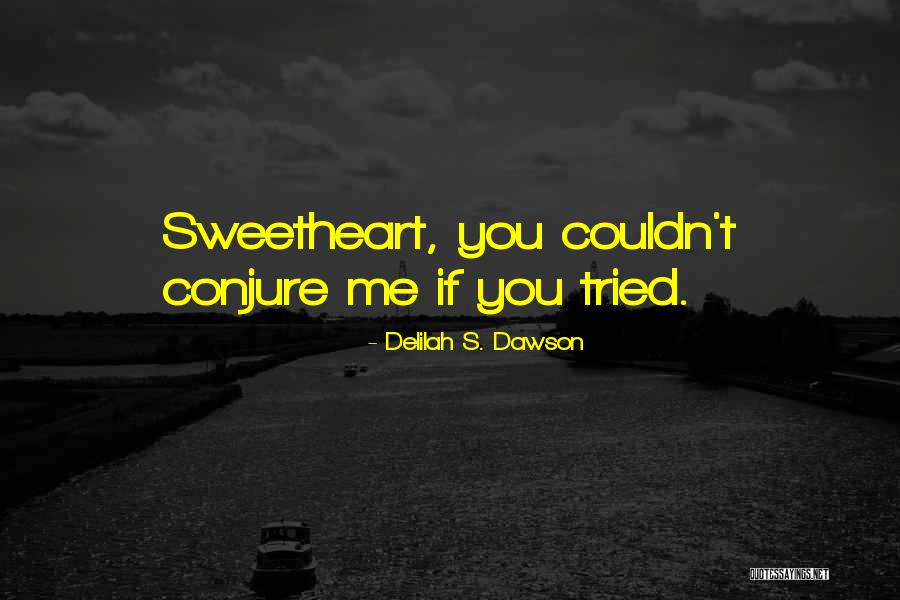 Withces Quotes By Delilah S. Dawson Withces Quotes By Delilah S. Dawson