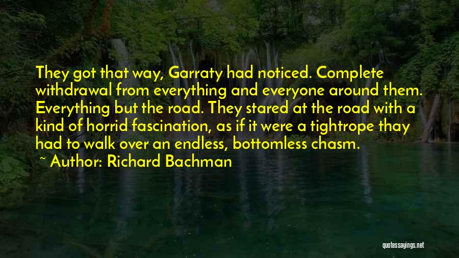 Withdrawal Quotes By Richard Bachman