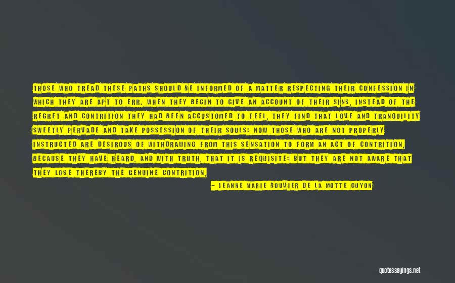 Withdrawing Quotes By Jeanne Marie Bouvier De La Motte Guyon Withdrawing Quotes By Jeanne Marie Bouvier De La Motte Guyon