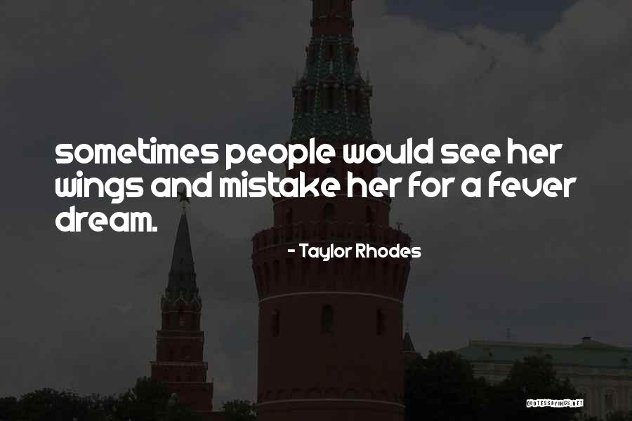 Withen Walizki Quotes By Taylor Rhodes