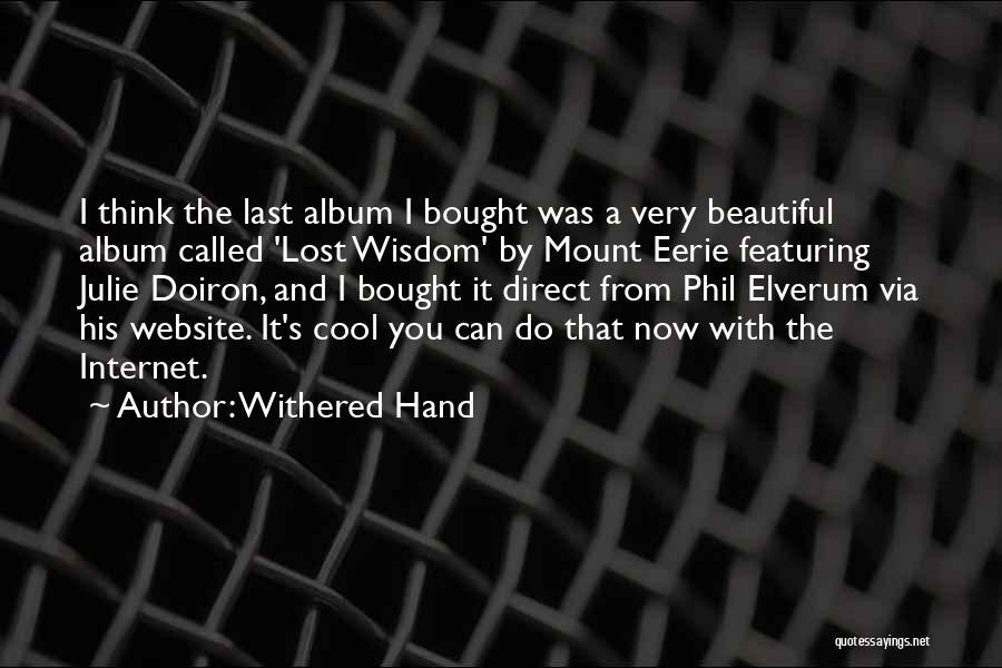 Withered Hand Quotes 315992