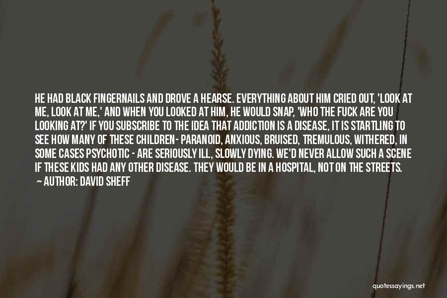 Withered Quotes By David Sheff