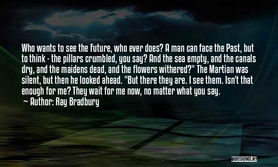 Withered Quotes By Ray Bradbury