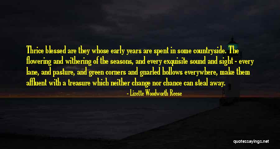 Withering Away Quotes By Lizette Woodworth Reese Withering Away Quotes By Lizette Woodworth Reese