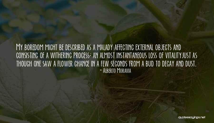 Withering Flower Quotes By Alberto Moravia Withering Flower Quotes By Alberto Moravia