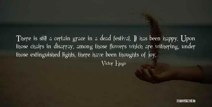 Withering Flowers Quotes By Victor Hugo