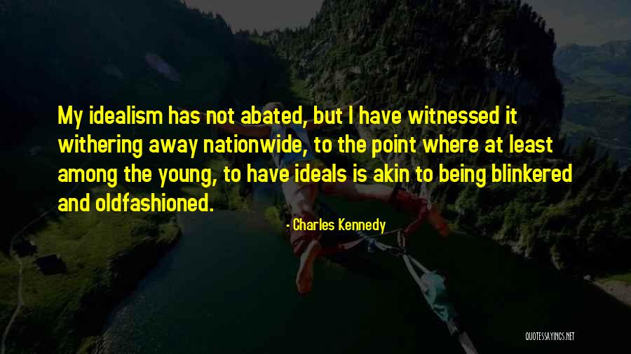 Withering Quotes By Charles Kennedy