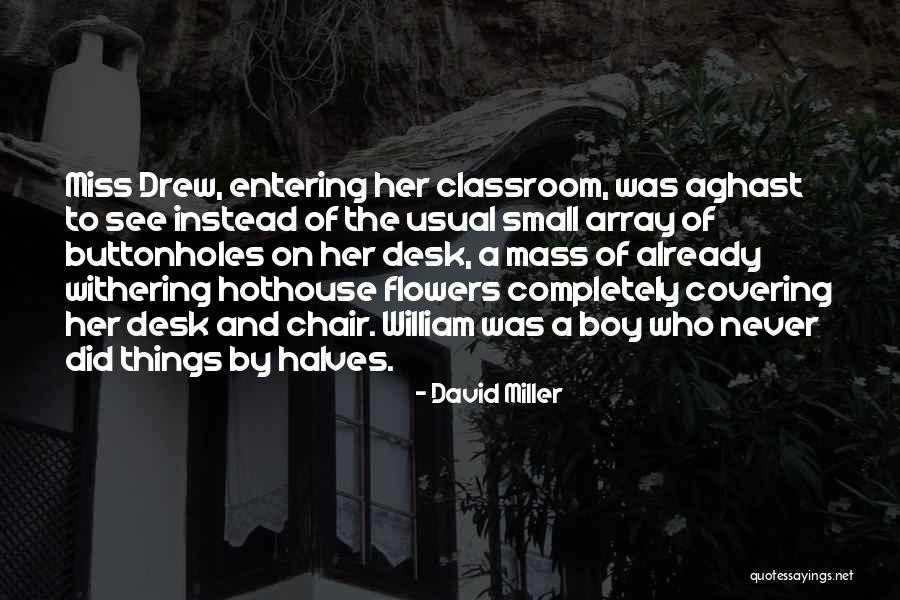 Withering Quotes By David Miller