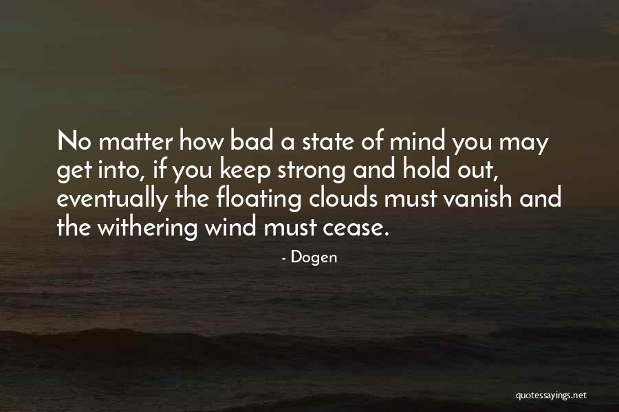 Withering Quotes By Dogen