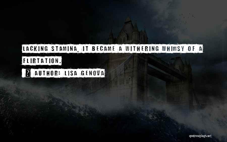 Withering Quotes By Lisa Genova