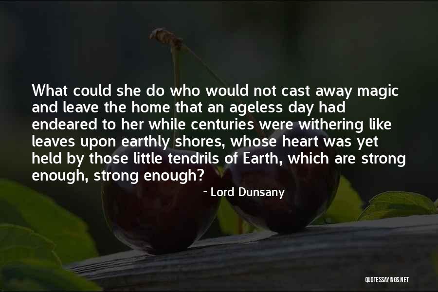 Withering Quotes By Lord Dunsany