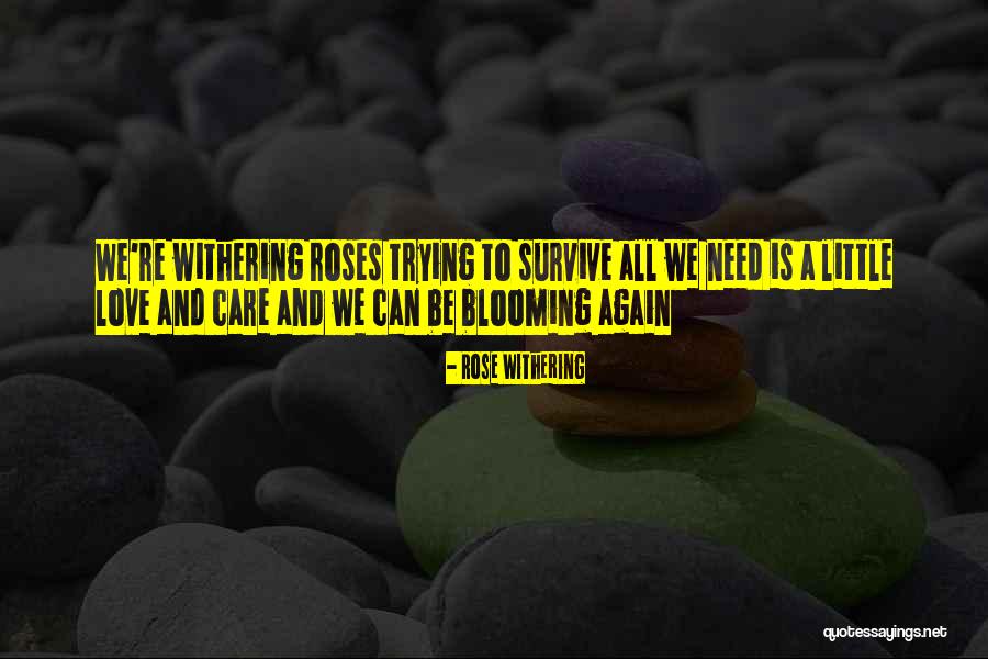 Withering Quotes By Rose Withering