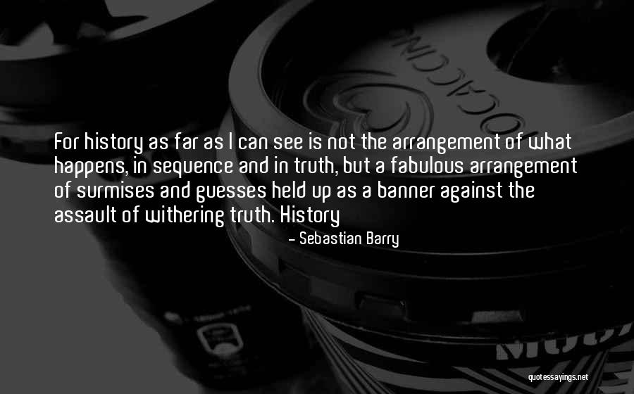 Withering Quotes By Sebastian Barry