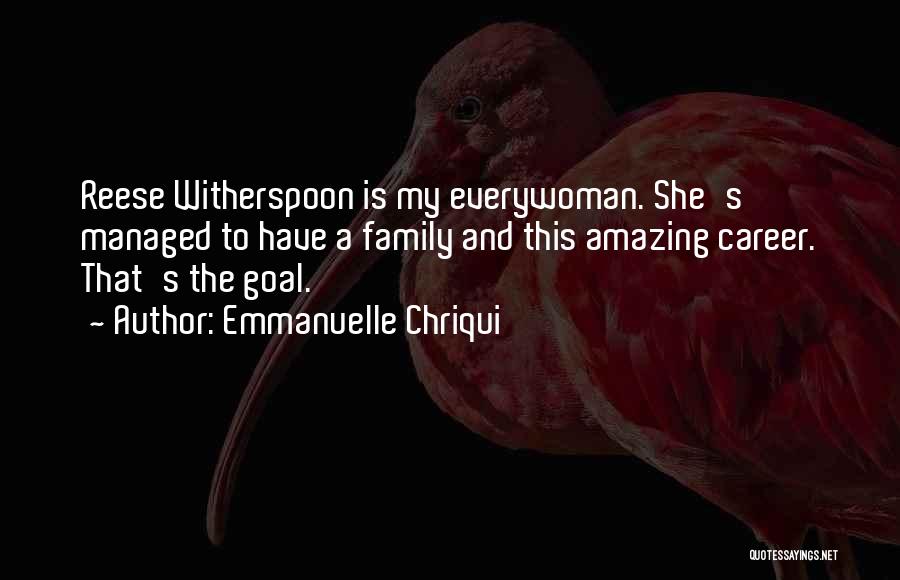 Witherspoon Quotes By Emmanuelle Chriqui