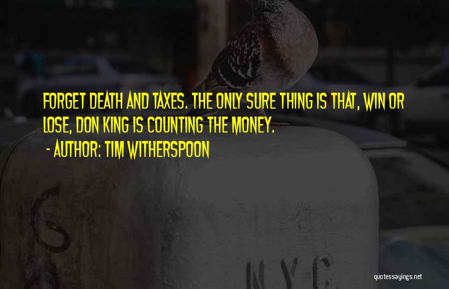 Witherspoon Quotes By Tim Witherspoon