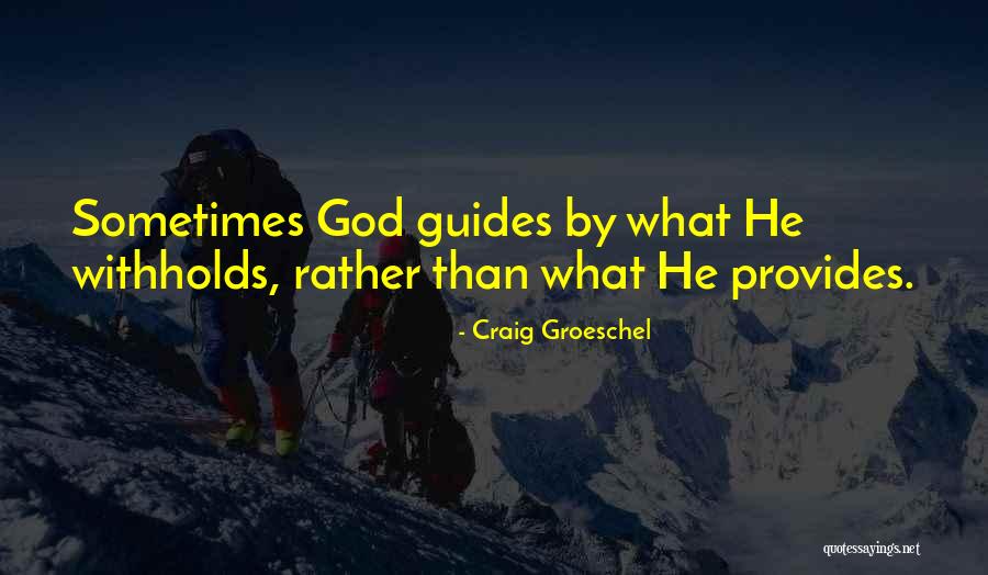 Withholds Quotes By Craig Groeschel