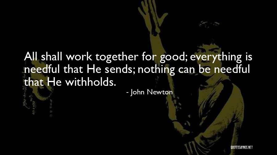 Withholds Quotes By John Newton
