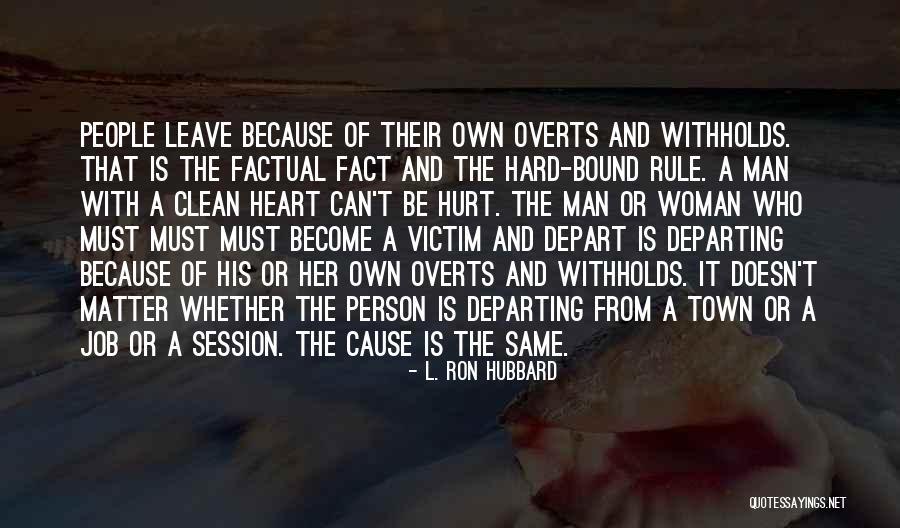 Withholds Quotes By L. Ron Hubbard