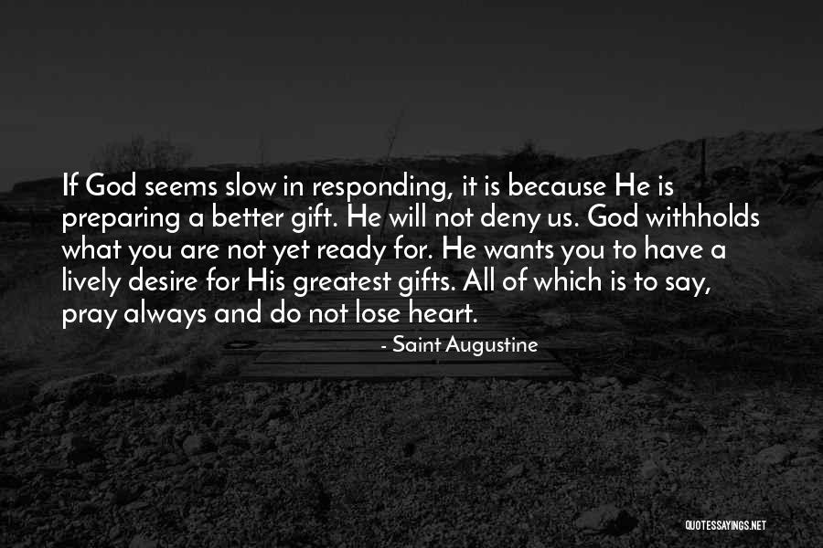 Withholds Quotes By Saint Augustine